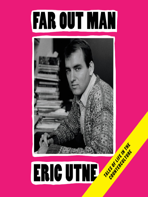 Title details for Far Out Man by Eric Utne - Available